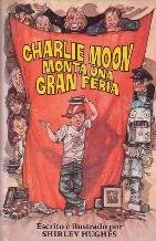 Charlie Moon Monta Una Gran Feria