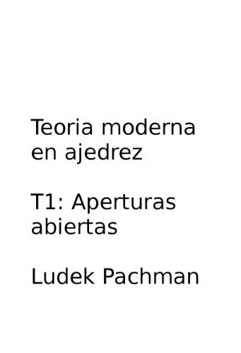 Teoria moderna en ajedrez. t.1 : aperturas abiertas
