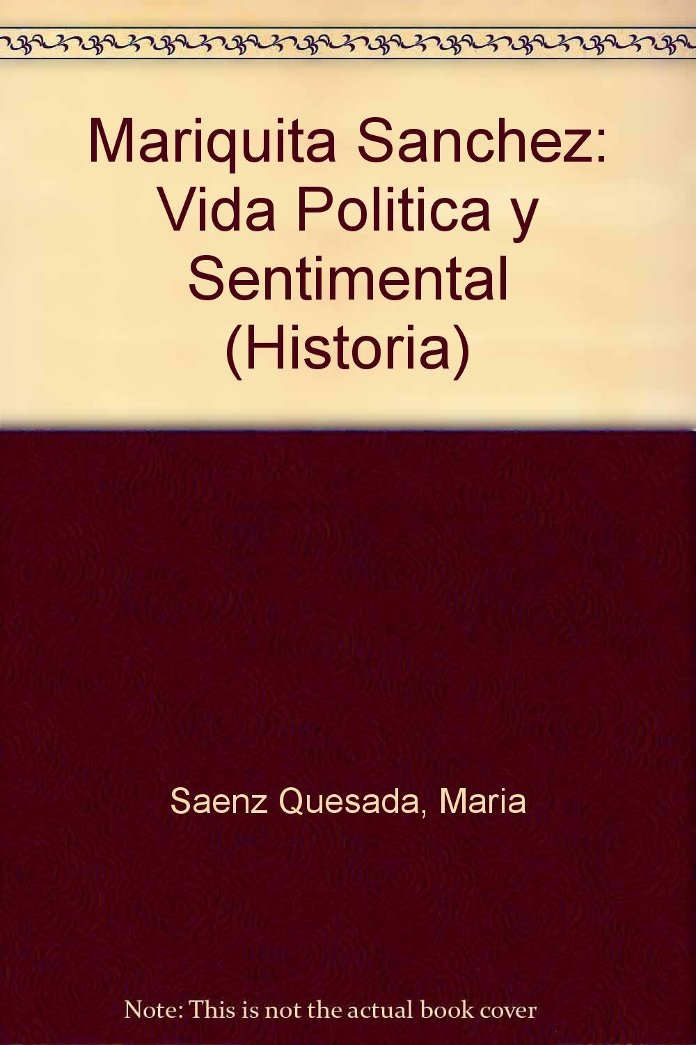 Mariquita Sanchez: Vida Politica Y Sentimental / Sentimental and Politics Life