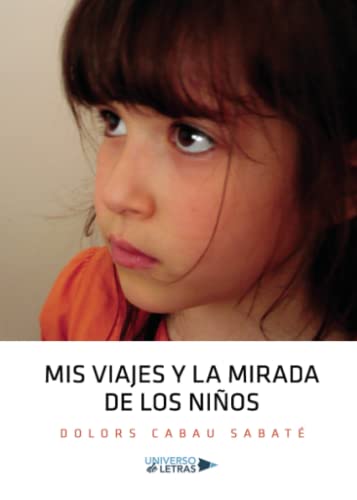 Mis viajes y la mirada de los niños