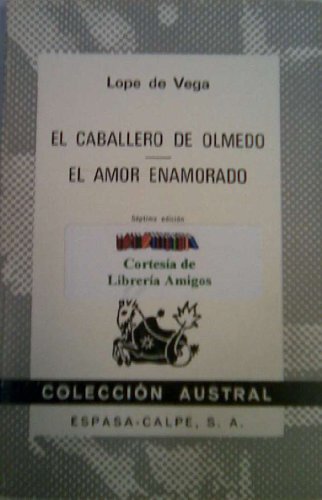 El Caballero De Olmedo/El Amor Enamorado