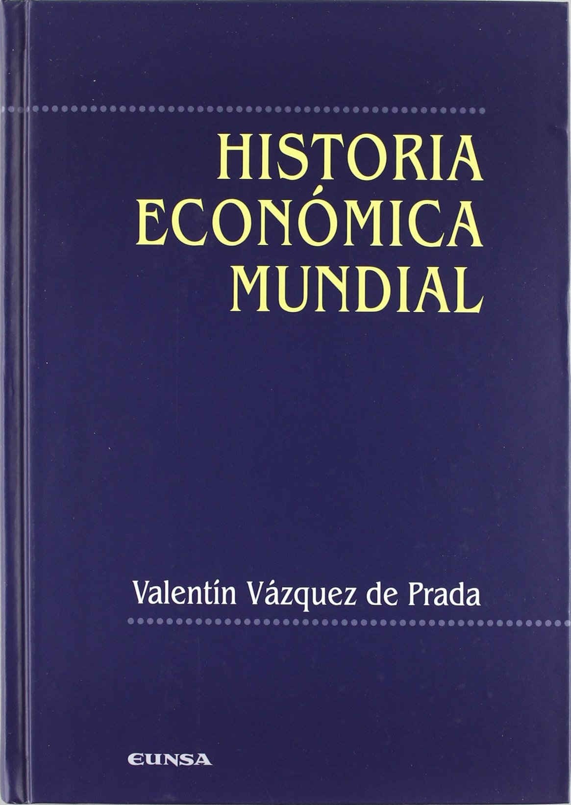 Historia económica mundial (Libros de economía)