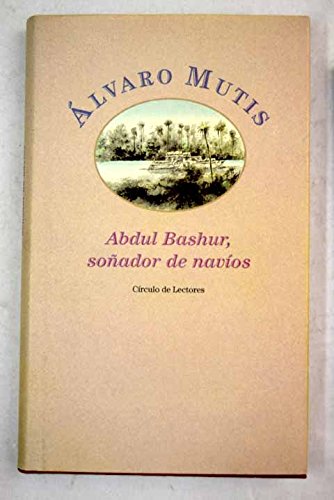 Abdul bashur, soñador de navios