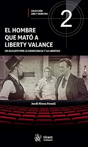 El Hombre Que mató a Liberty Valance (Cine y Derecho)