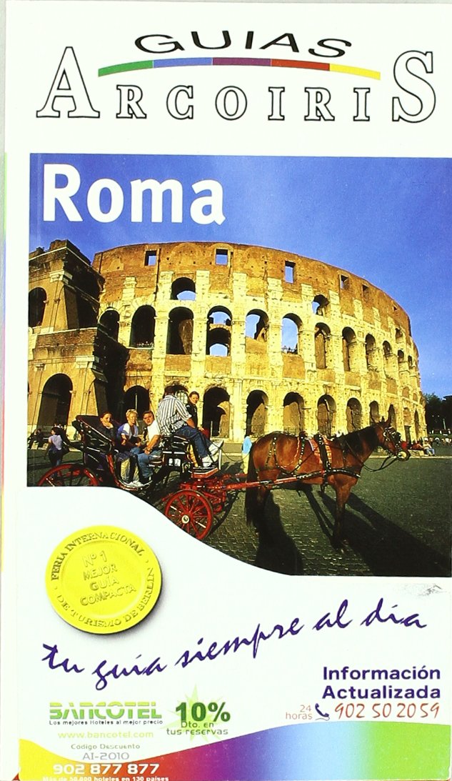 Roma/ Rome Travel Guide: Guia de Viaje Practica (Guias ARCOIRIS)