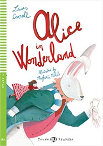 Alice In Wonderland. Stage 4 (Con espansione online) (Young readers): Alice in Wonderland + downloadable multimedia