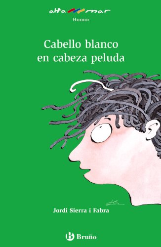Cabello blanco en cabeza peluda (Castellano - A Partir De 10 Años - Altamar)