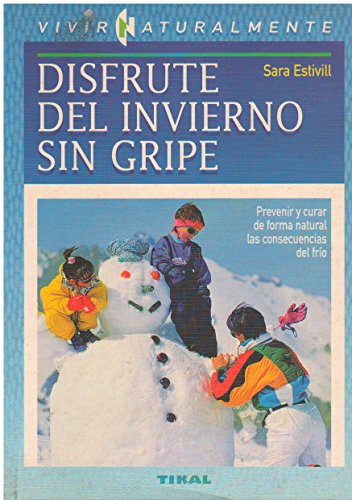 DISFRUTE DEL INVIERNO SIN GRIPE (SIN COLECCION)