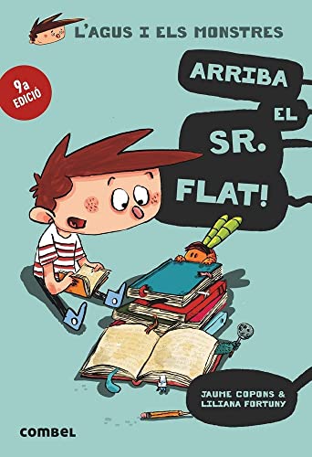 Arriba el Sr. Flat! (L'Agus i els Monstres 1) - Novel·la Gràfica Infantil 8+ | El Primer Llibre de la Sèrie