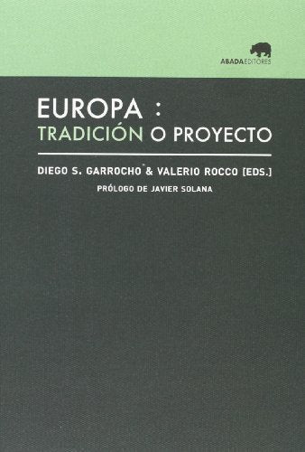 Europa. Tradición O Proyecto (Lecturas de Filosofía)
