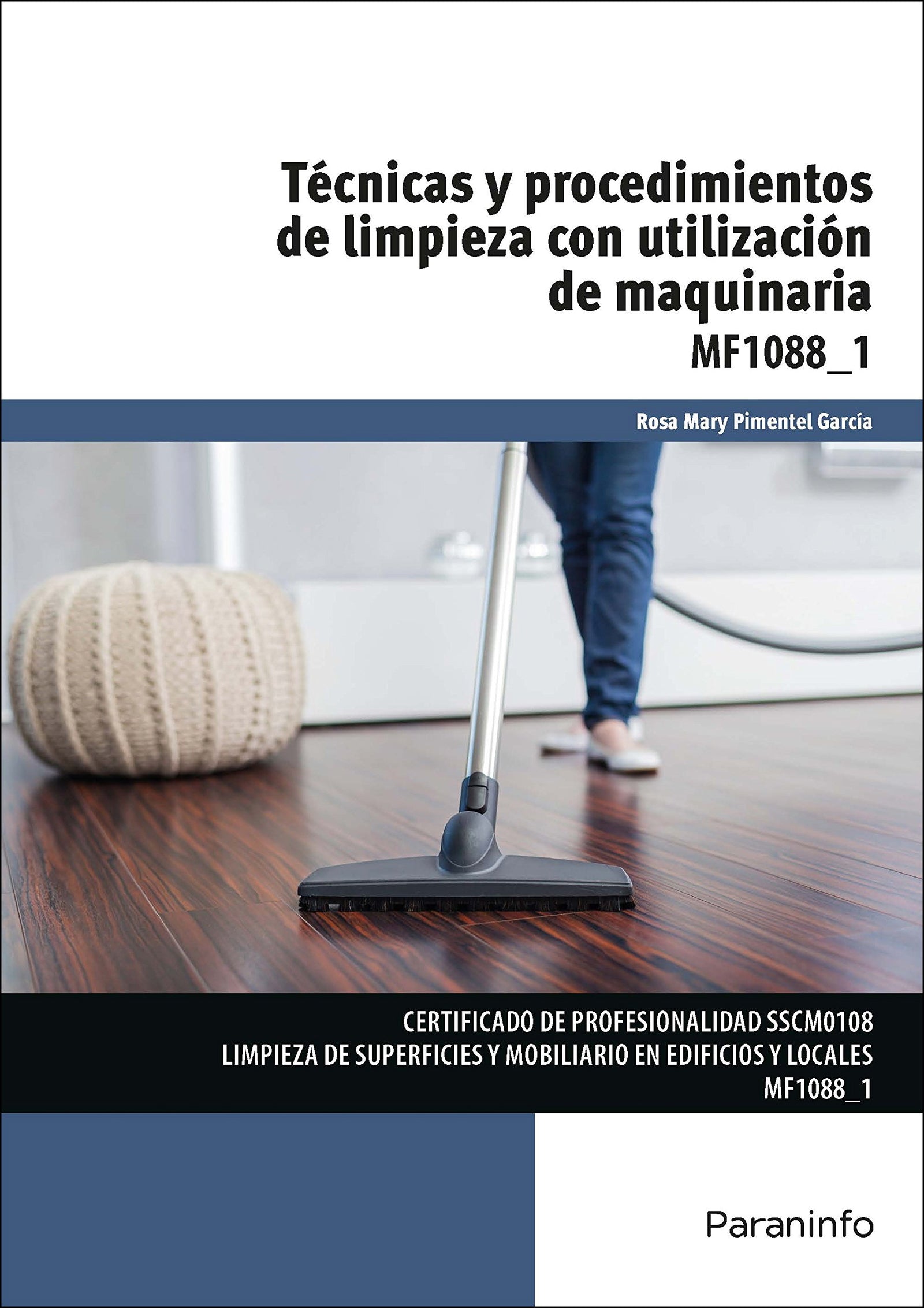 Técnicas y procedimientos de limpieza con utilización de maquinaria (Servicios Socioculturales y a la Comunidad)