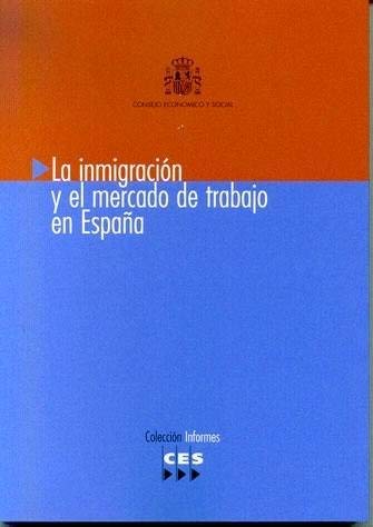 SOBRE LA INMIGRACION Y EL MERCADO DE TRABAJO EN ESPAÑA