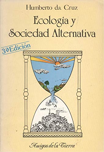 Ecología y sociedad alternativa (Amigos de la tierra)