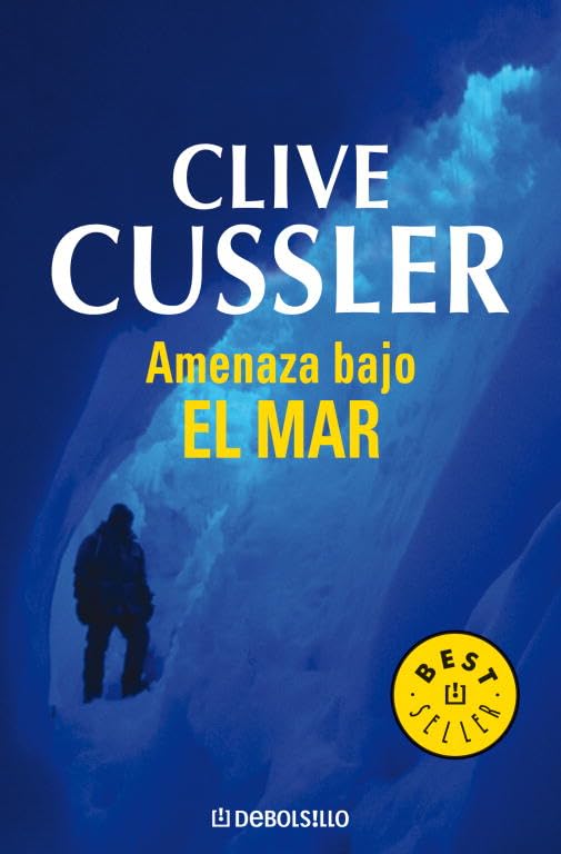 Amenaza bajo el mar (Dirk Pitt 13) (BEST SELLER)