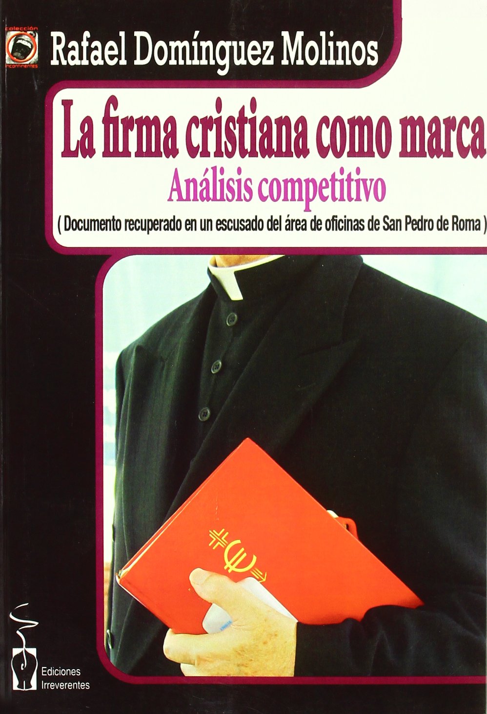 La Firma Cristiana Como Marca (INCONTINENTES)