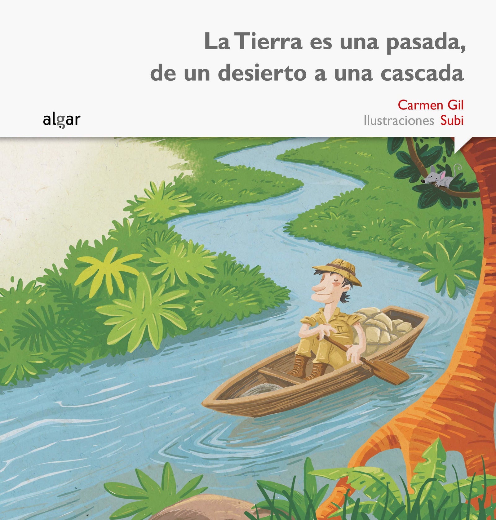 La Tierra Es Una Pasada, De Un Desierto A Una Cascada. Imprenta: 5 (Rimar y soñar)