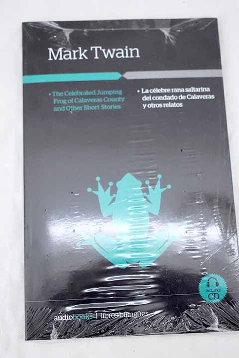 La célebre rana saltarina del condado de Calaveras y otros relatos