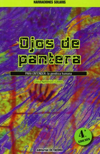 Ojos de pantera: PARA ENTENDER: La genética humana (Narraciones Solaris) - 9788480633239: 5