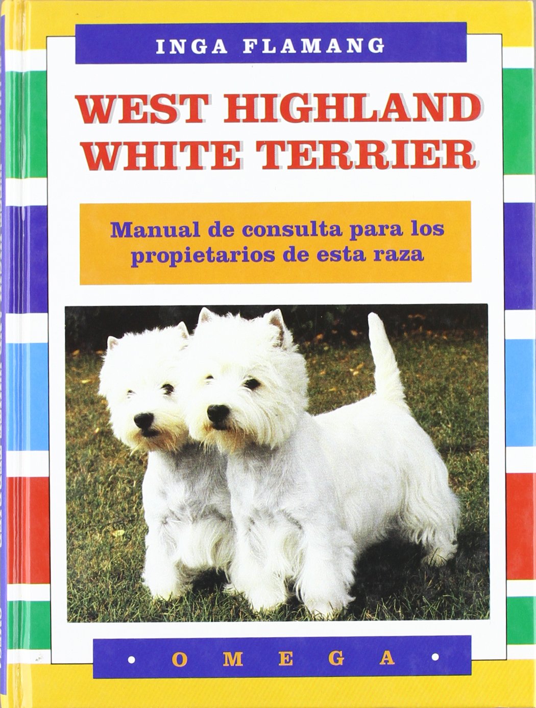 WEST HIGHLAND WHITE TERRIER (GUIAS DEL NATURALISTA-ANIMALES DOMESTICOS-PERROS)