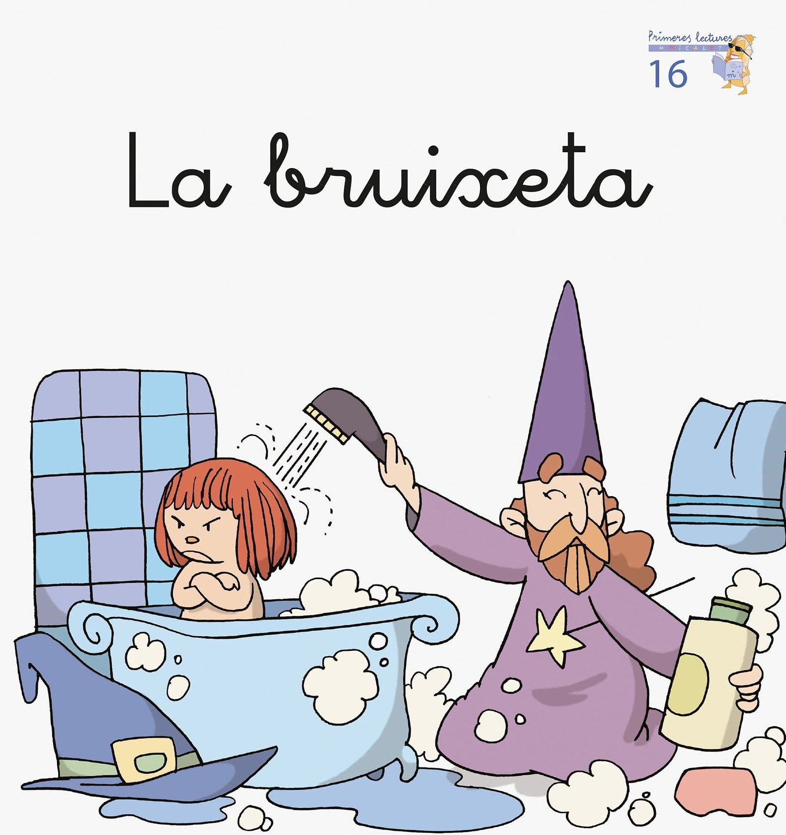 La bruixeta (Primeres Lectures Micalet (versió manuscrita)) - 9788476608968: 16