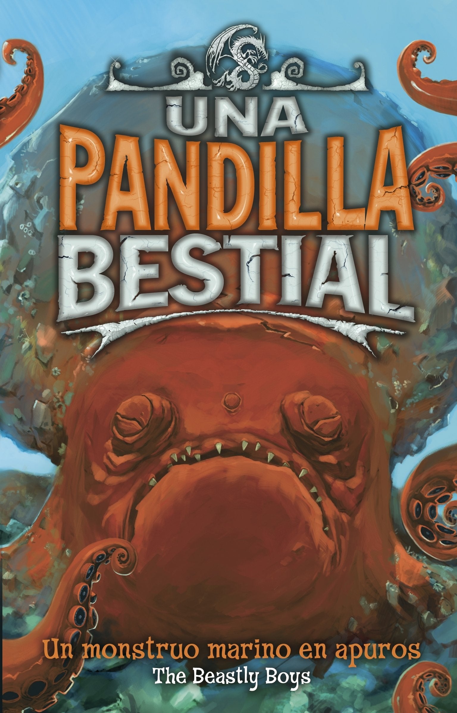 Una pandilla bestial 2. Un monstruo marino en apuros (Jóvenes lectores)