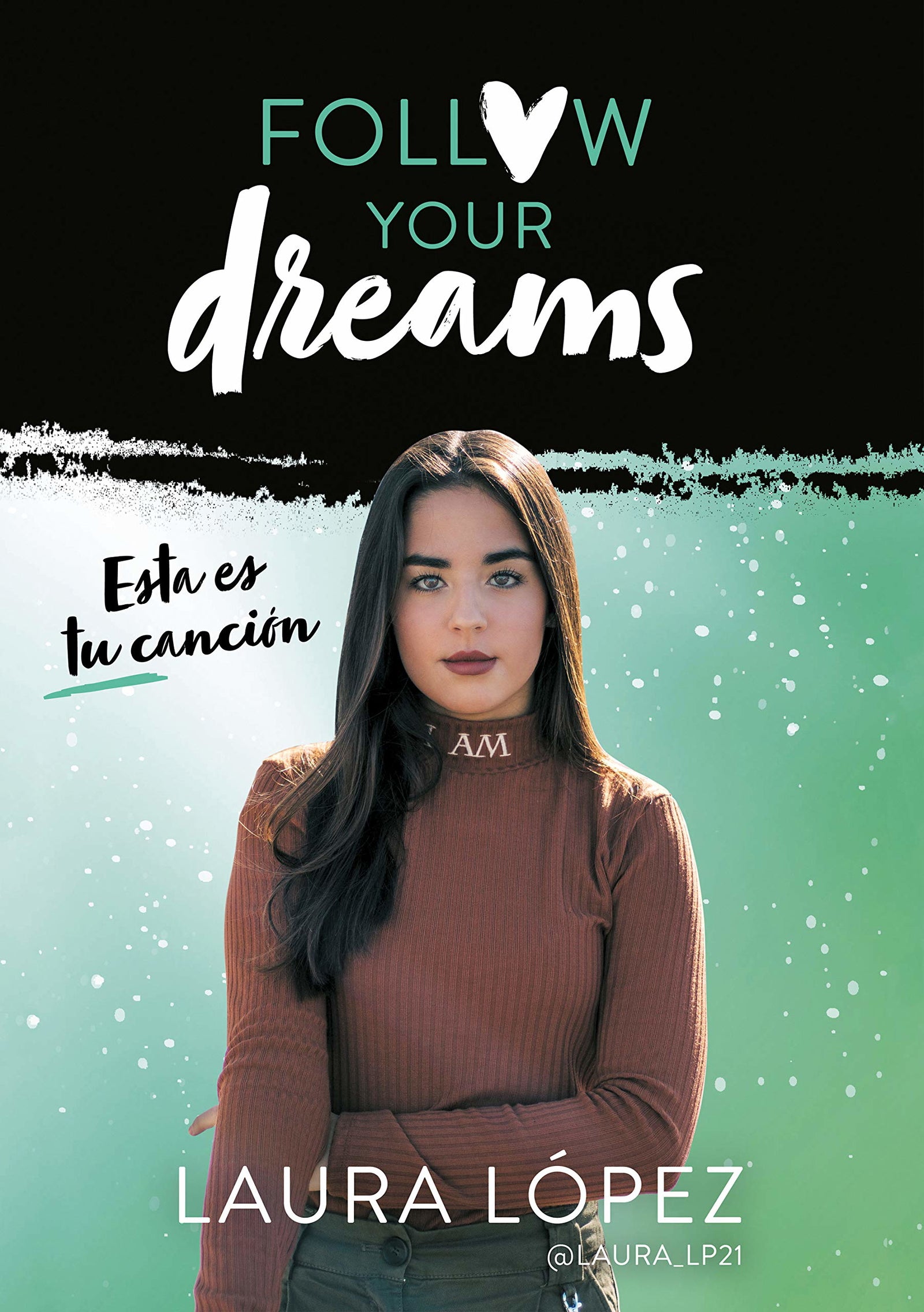 Esta es tu canción (Follow your dreams 2) (Lo más visto)