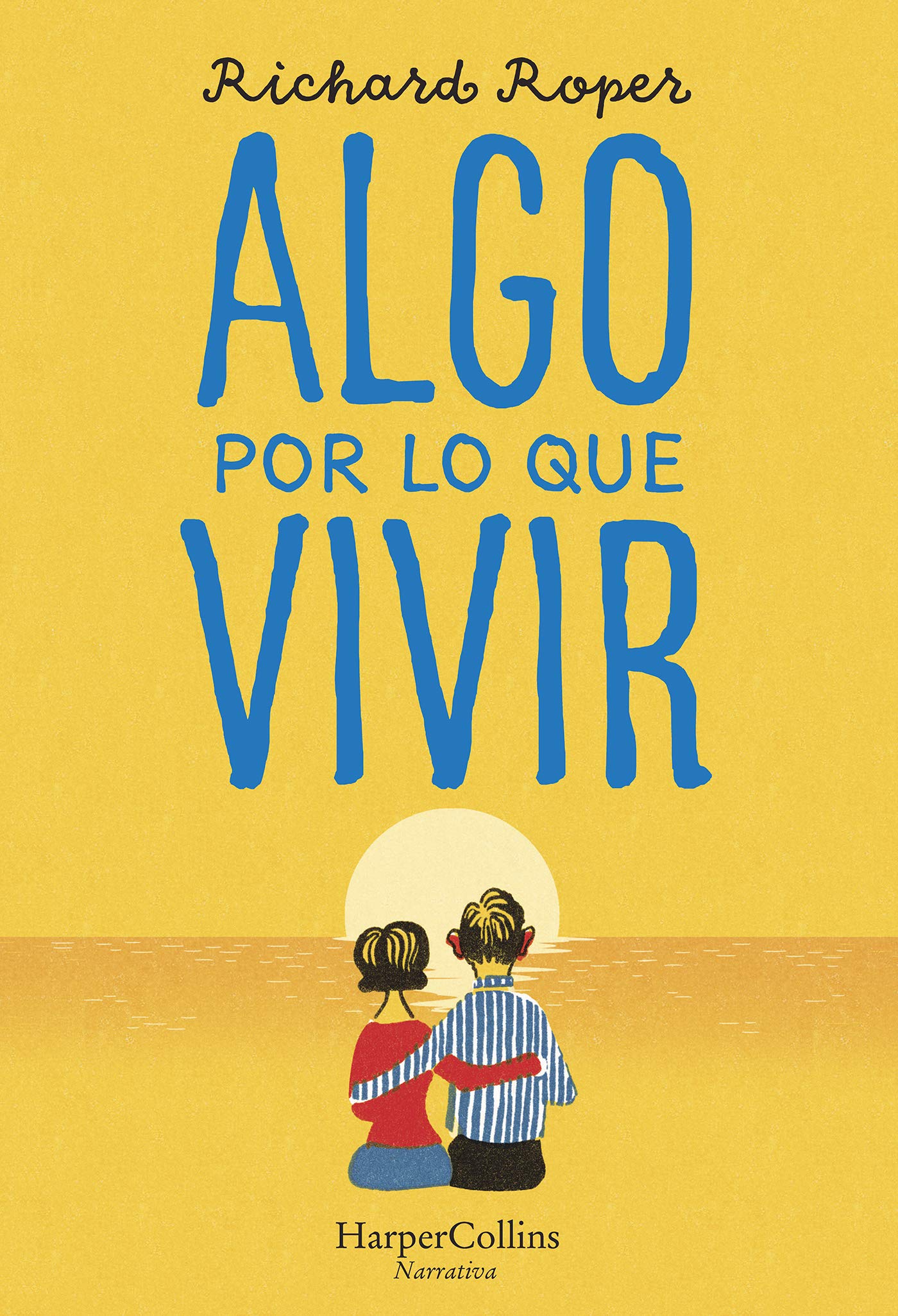 Algo por lo que vivir (HARPERCOLLINS)