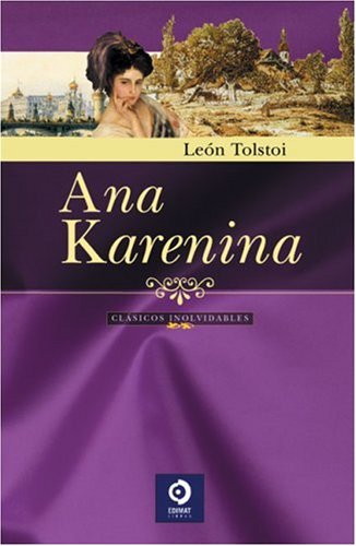 Ana karenina (Grandes Clasicos Series/Great Classics Series (Spanish))