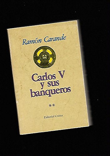Carlos V y sus banqueros.; tomo 2