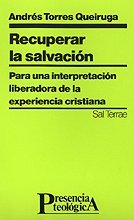 Recuperar la salvación: Para una interpretación liberadora de la experiencia cristiana: 79 (Presencia Teológica)
