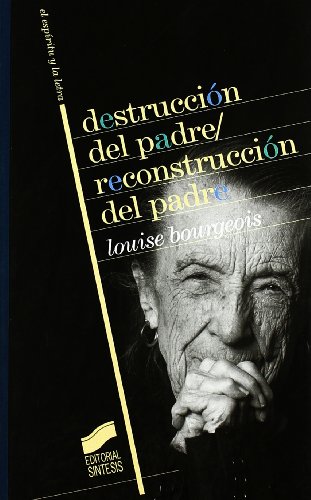 Destrucción del padre/reconstrucción del padre: 10 (El espíritu y la letra)