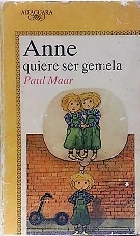 Anne quiere ser gemela (Alfaguara Juvenil)