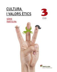 CULTURA I VALORS ETICS SERIE PARTICIPA 3 ESO - 9788490478936 (SABER HACER)