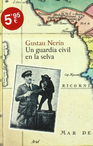 Un guardia civil en la selva: 1 (Ariel)