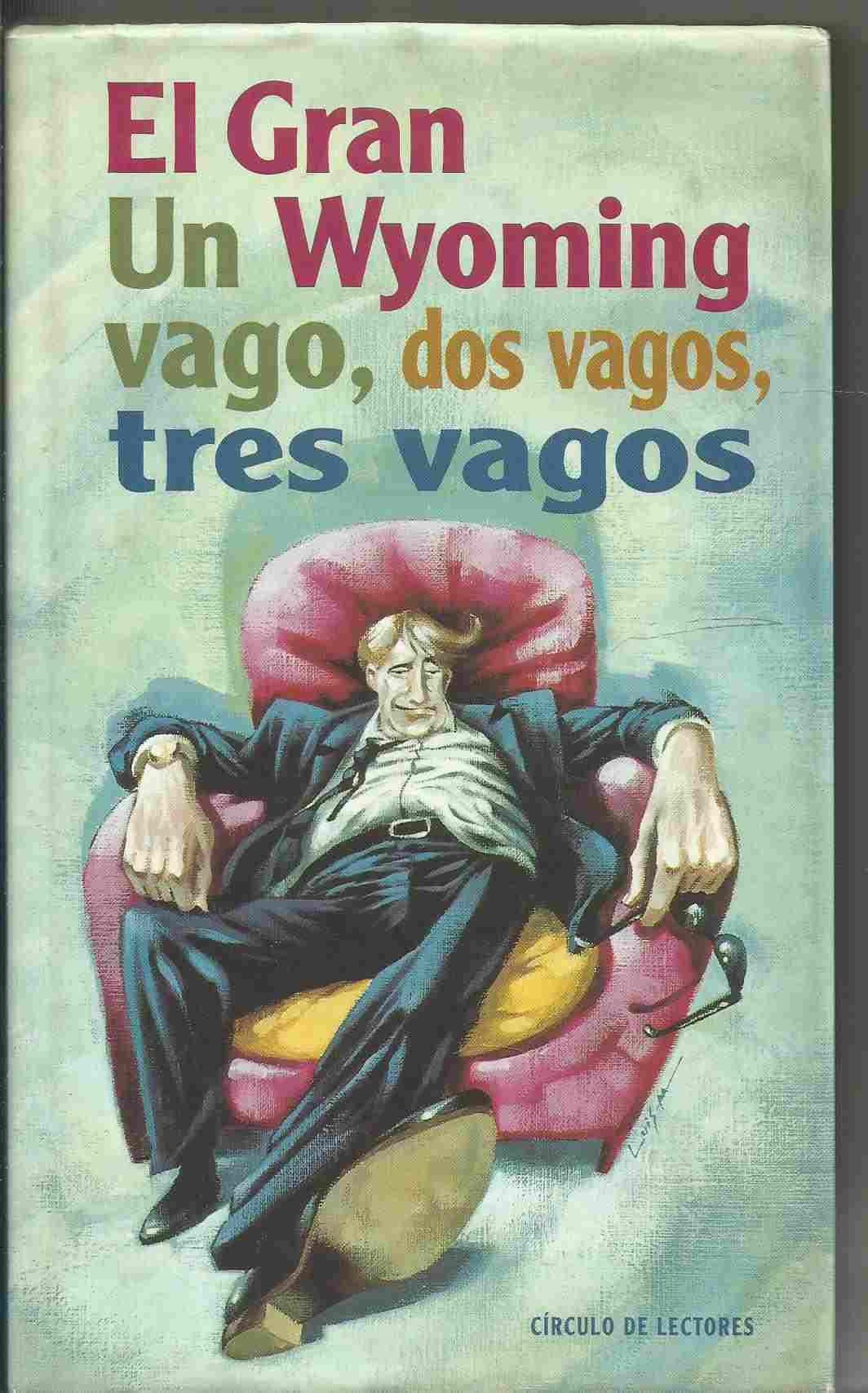 UN VAGO, DOS VAGOS, TRES VAGOS