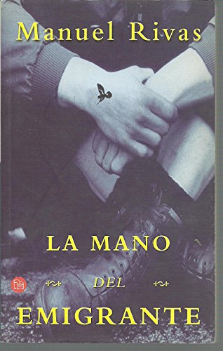 LA MANO DEL EMIGRANTE PDL MANUEL RIVAS (SIN COLECCION)