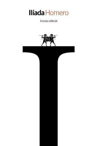 Ilíada (El libro de bolsillo - Clásicos de Grecia y Roma)