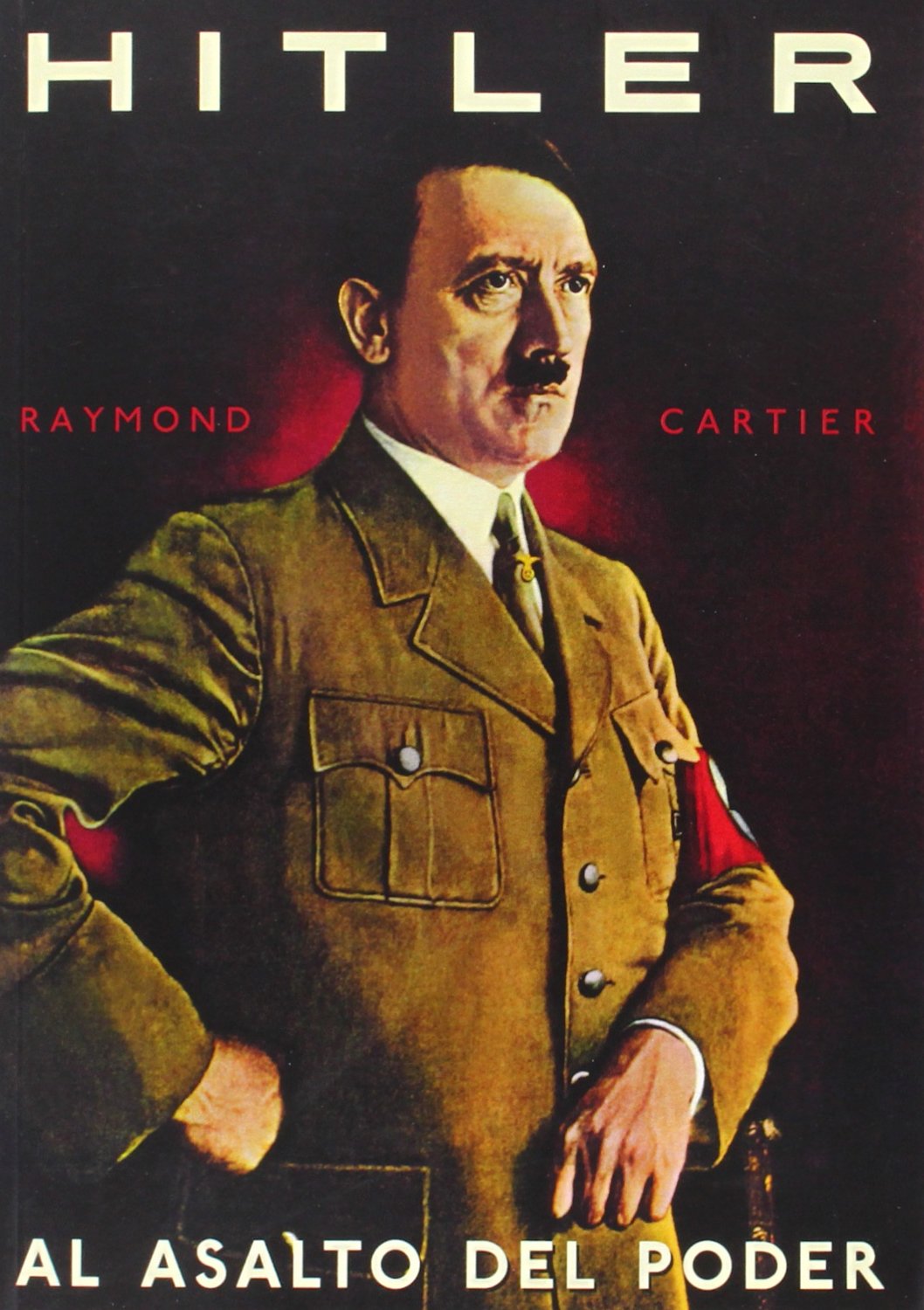 Hitler al asalto del poder (TORRES DE PAPEL)
