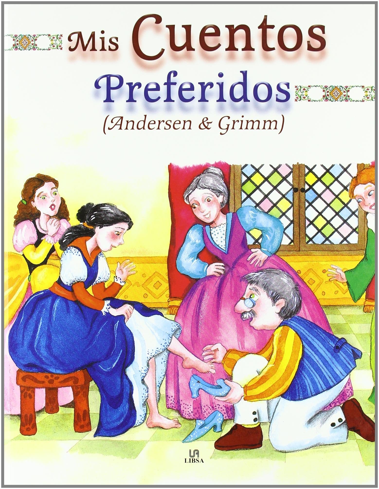 Mis Cuentos Preferidos: Andersen y Grimm (Rincón de Lectura)