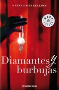 Diamantes y burbujas