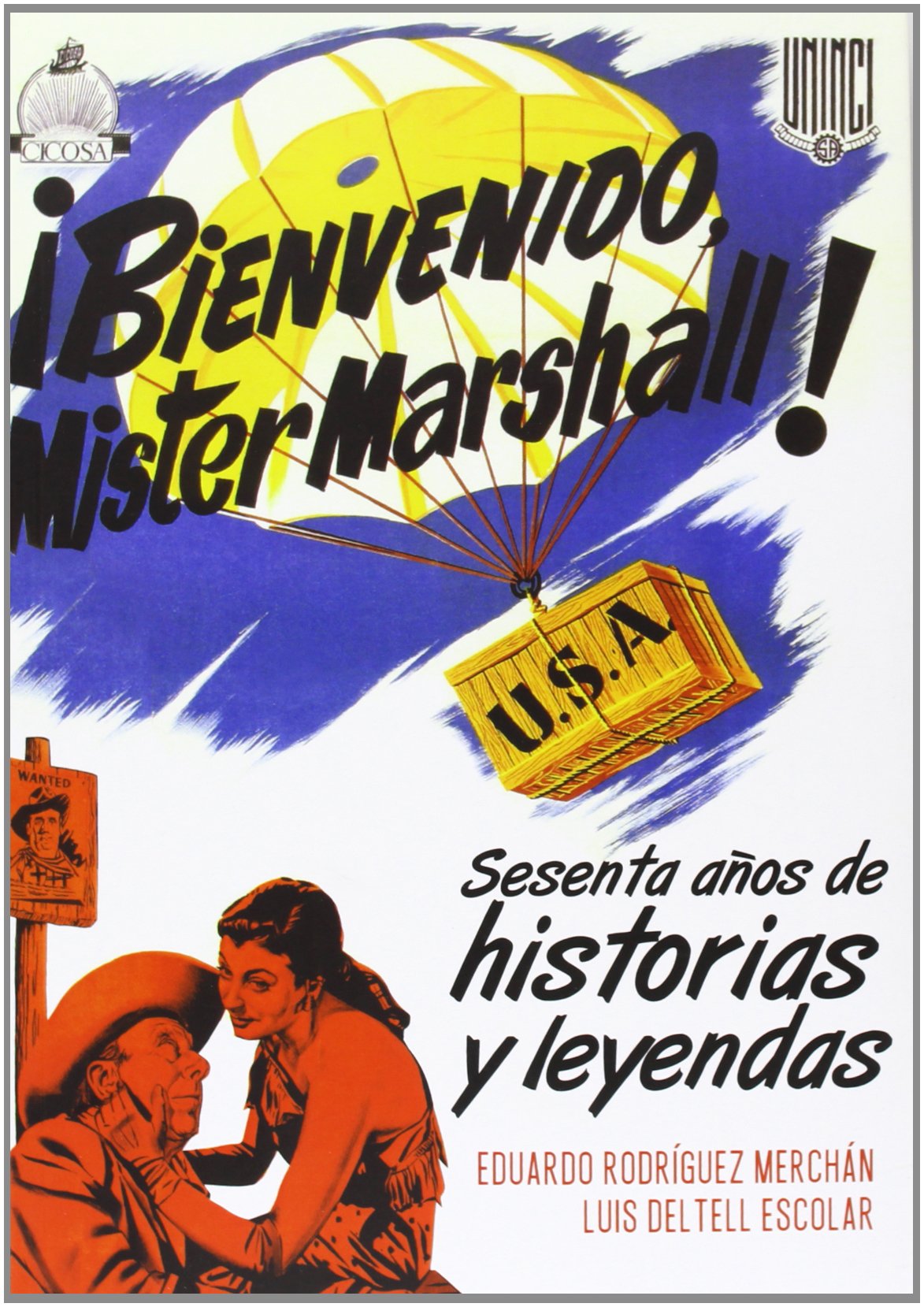 ¡BIENVENIDO MISTER MARSHALL!: Sesenta años de anécdotas y leyendas (CINE)