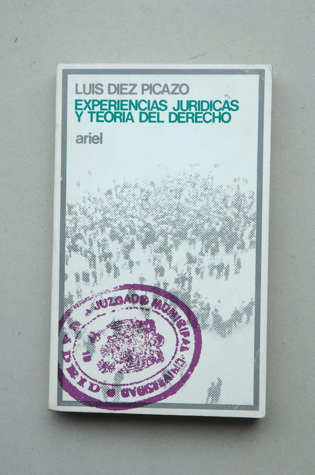 Experiencias jurídicas y teoría del derecho / Luis Díez Picazo