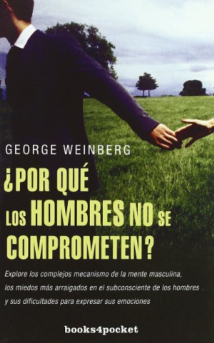 ¿Por qué los hombres no se comprometen? (Books4pocket crec. y salud)