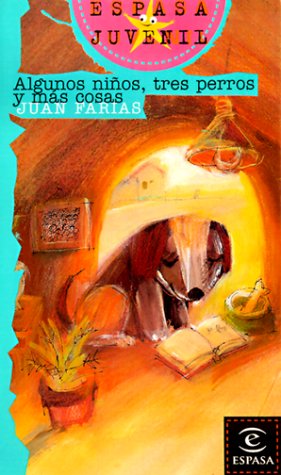 ALGUNOS NI?OS,TRES PERROS Y MAS COSAS (SIN COLECCION)