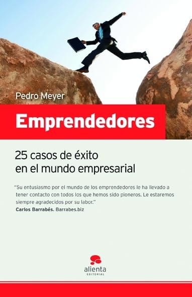 Emprendedores: 25 casos de éxito en el mundo empresarial (Narrativa Empresarial)
