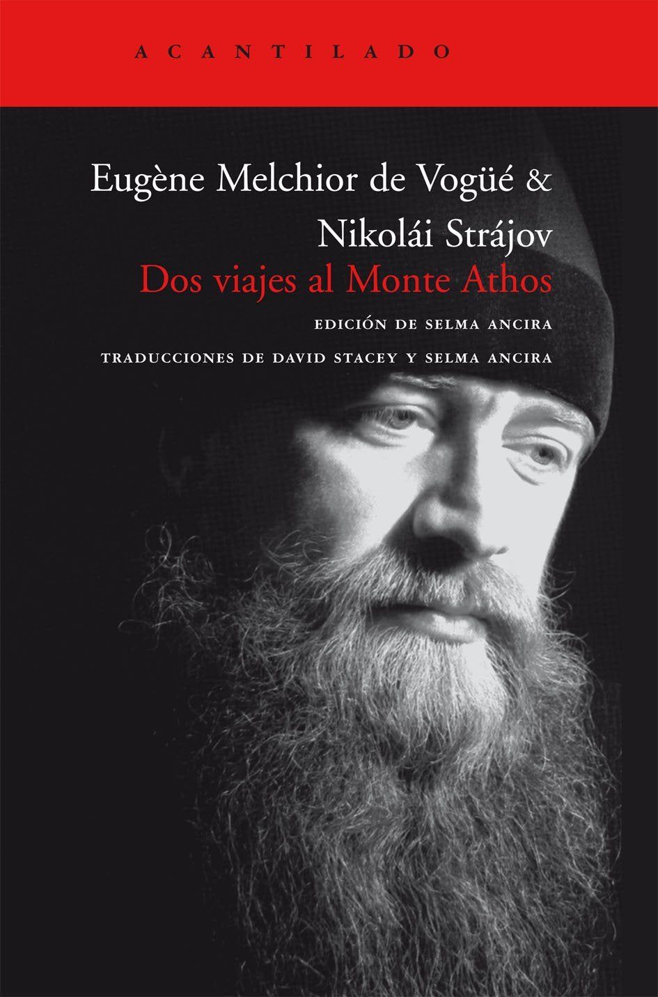 Dos viajes al monte Athos (El Acantilado)