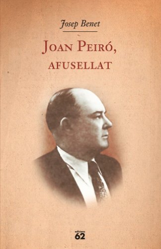 Joan Peiró, afusellat (Biografies i Memòries)