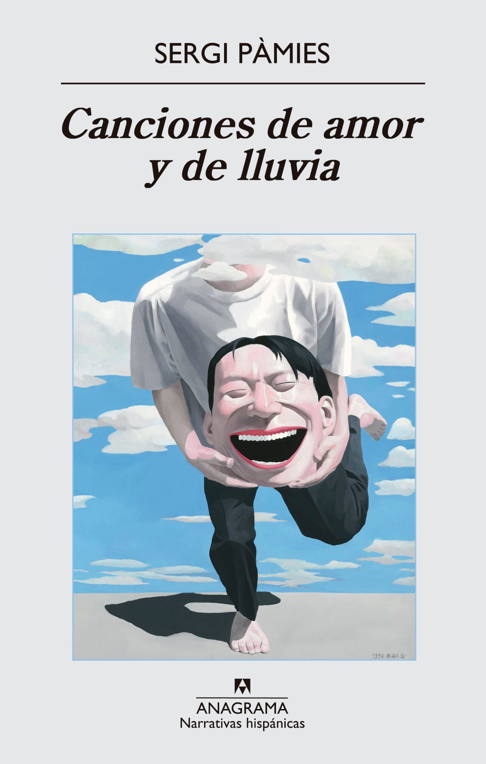Canciones de amor y de lluvia: 526 (Narrativas hispánicas)