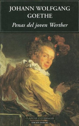 Penas del joven Werther (Clásicos universales)