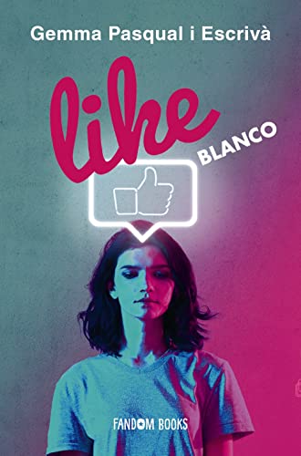 LIKE. Blanco: Libro 2 (Ciencia ficción)